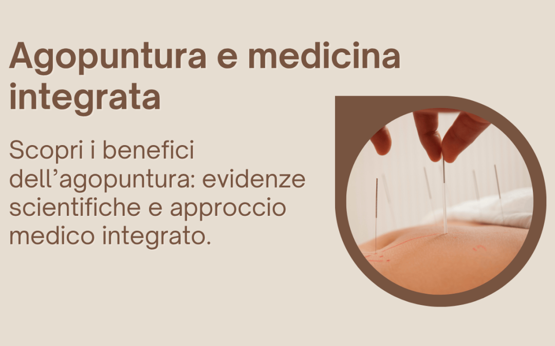 Agopuntura e medicina integrata con la Dott.ssa Furba