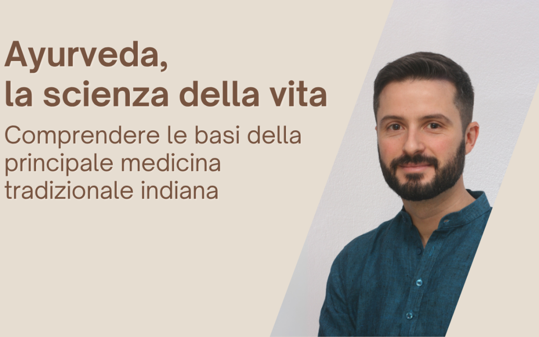 Ayurveda, la scienza della vita