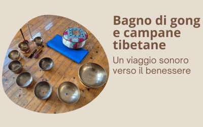 Bagno di gong e campane tibetane