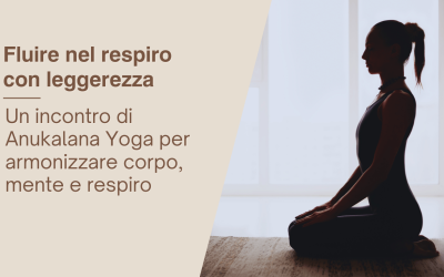 Fluire nel Respiro con Leggerezza: lezione di Anukalana Yoga