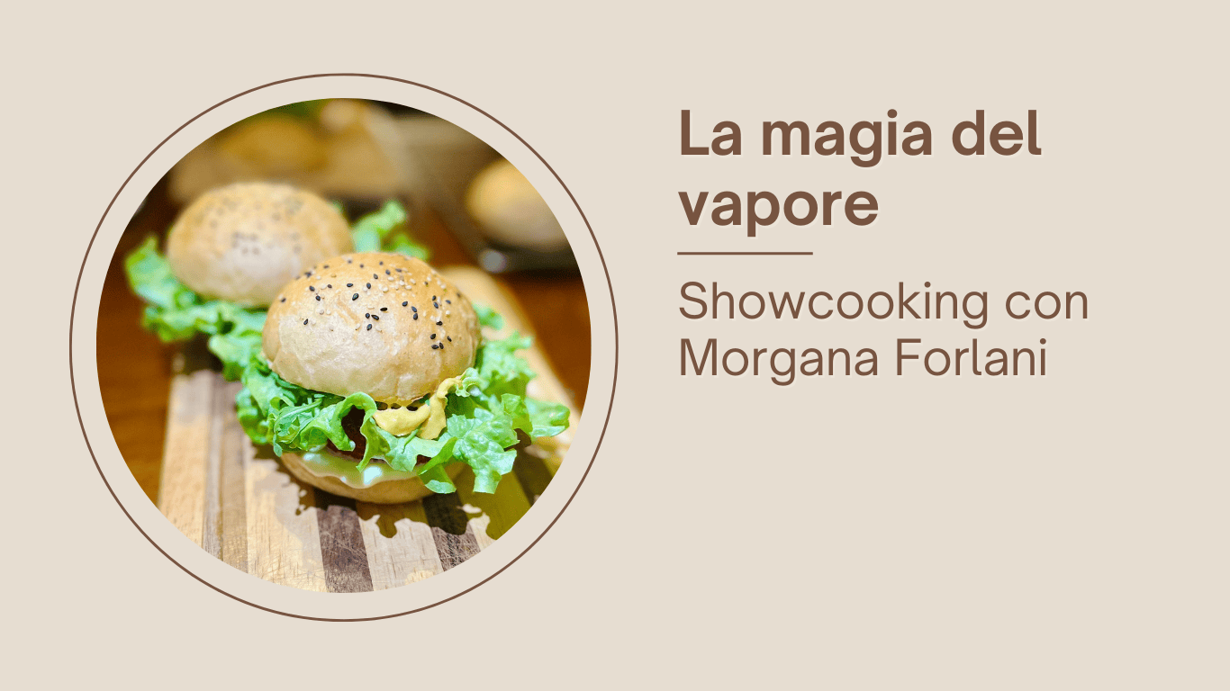 Showcooking: La magia del vapore