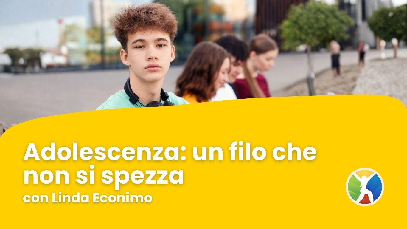 Adolescenza: un filo che non si spezza
