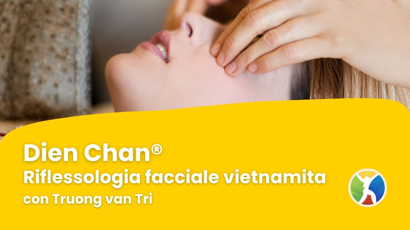 Dien Chan®: Riflessologia Facciale Vietnamita