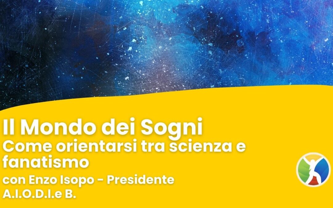 Il Mondo dei Sogni: Scienza vs Fanatismo