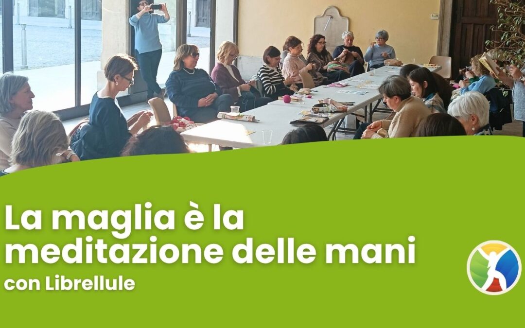 Workshop – La maglia è la meditazione delle mani
