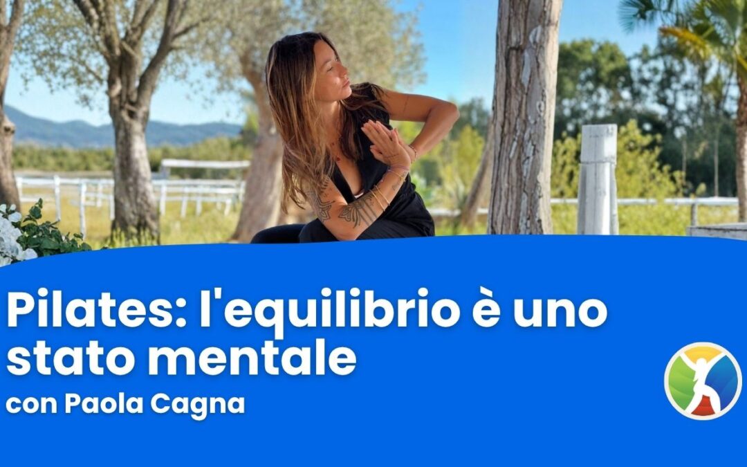 Lezione di Pilates: l’equilibrio è uno stato mentale