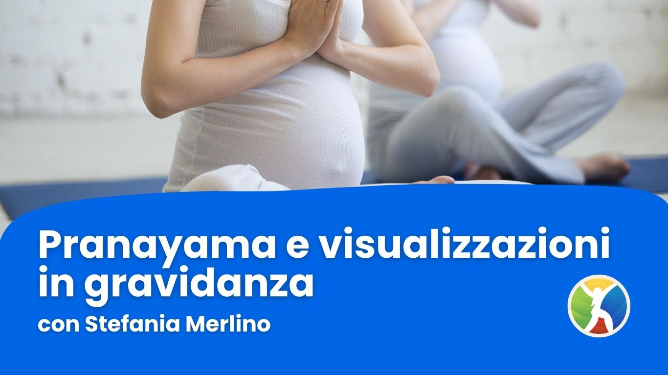 Pranayama e Visualizzazioni in Gravidanza