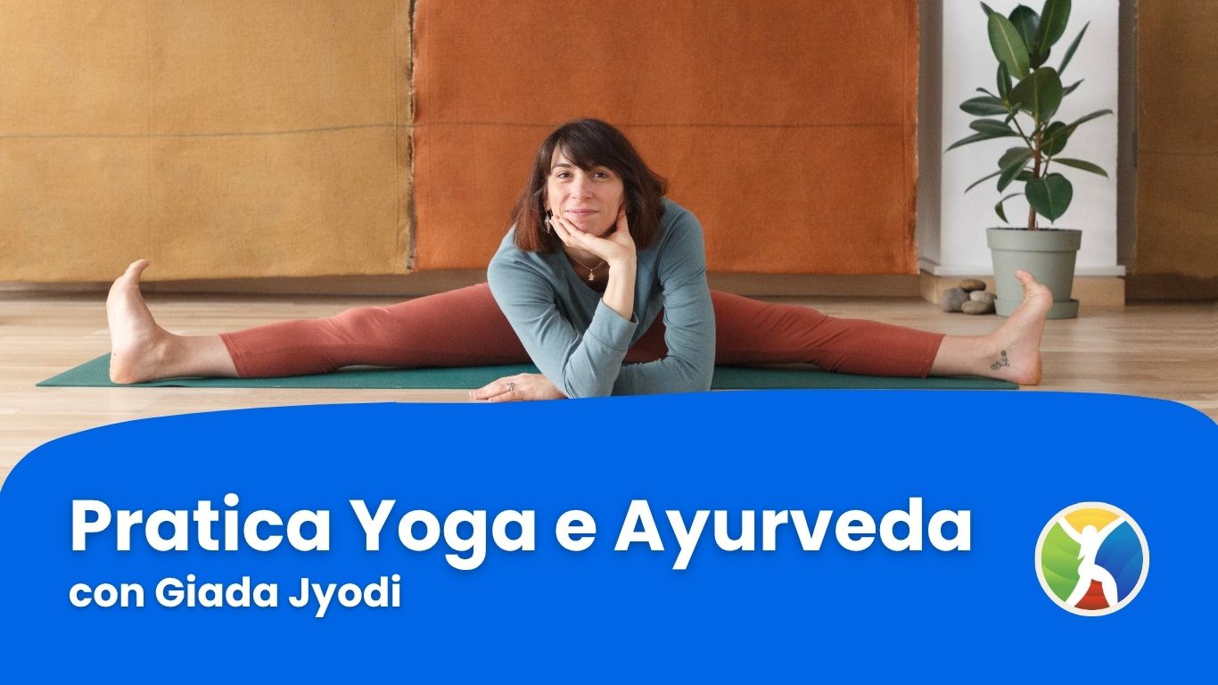 Pratica Yoga e Ayurveda