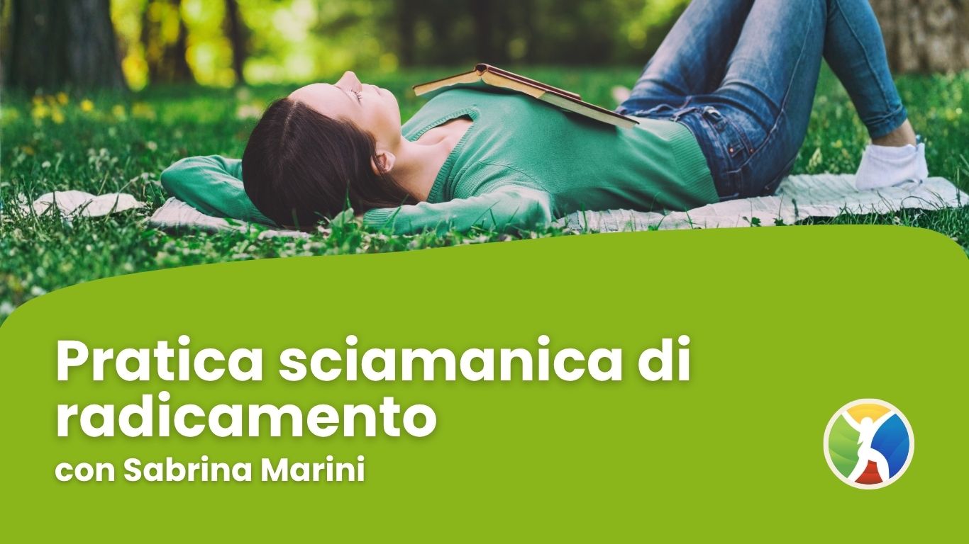 Pratica sciamanica di radicamento