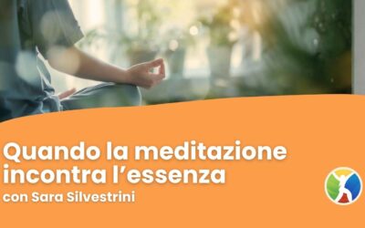 Quando la meditazione incontra l’essenza