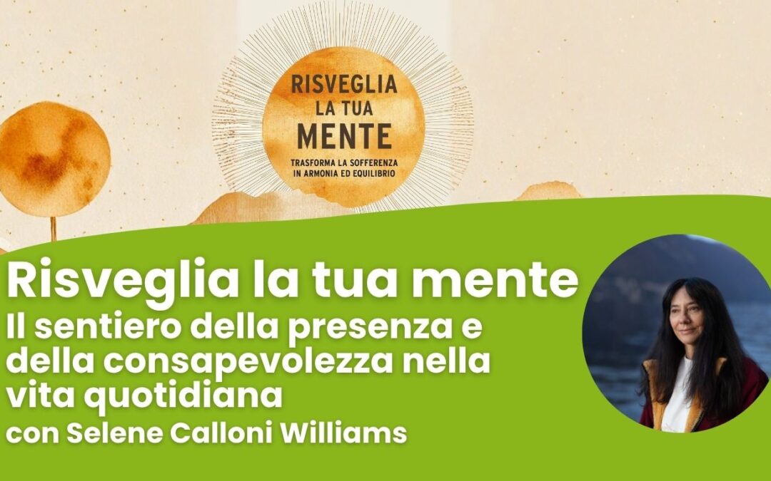 Risveglia la tua mente con Selene Calloni Williams