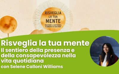 Risveglia la tua mente con Selene Calloni Williams