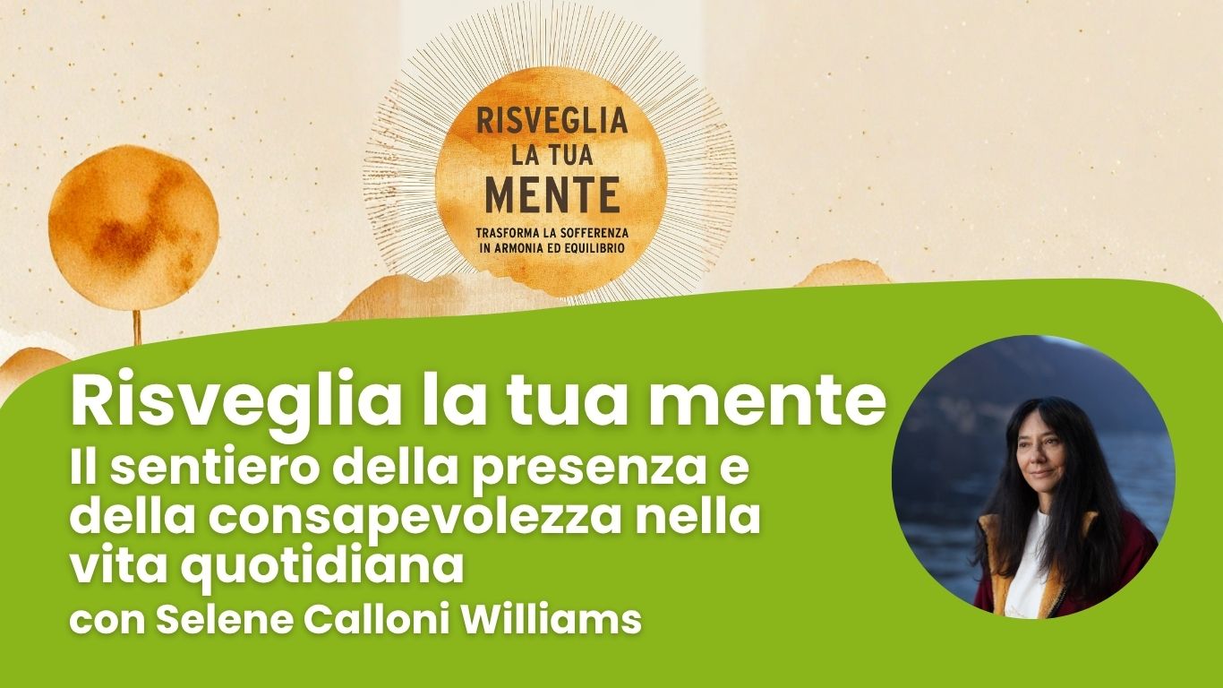 Risveglia la tua mente con Selene Calloni Williams