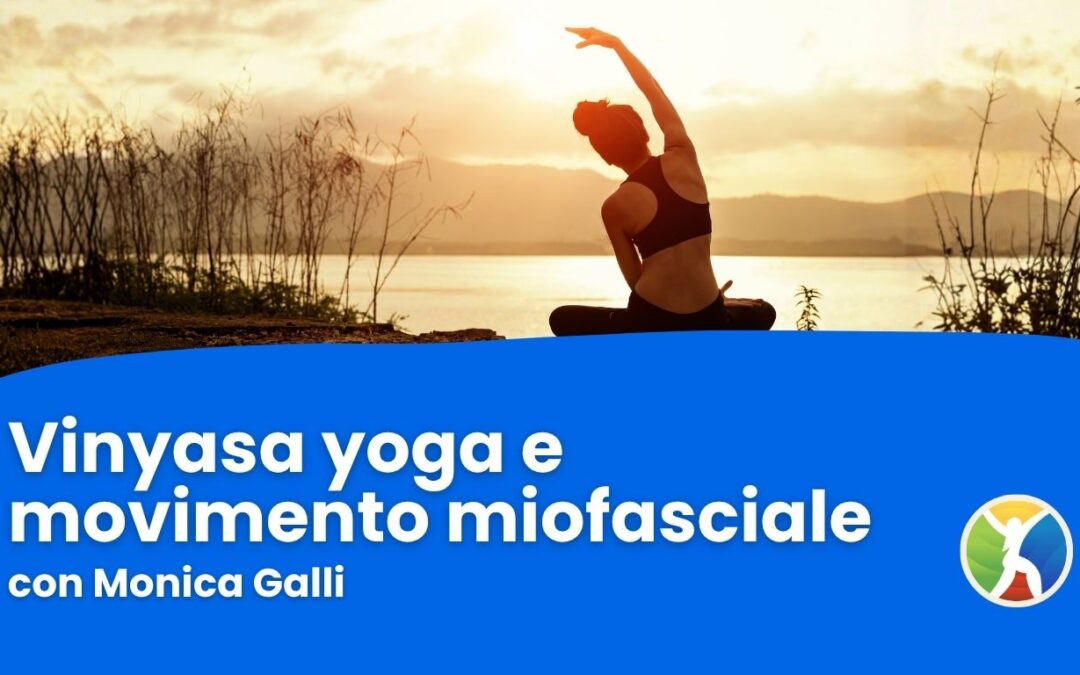 Vinyasa yoga e movimento miofasciale