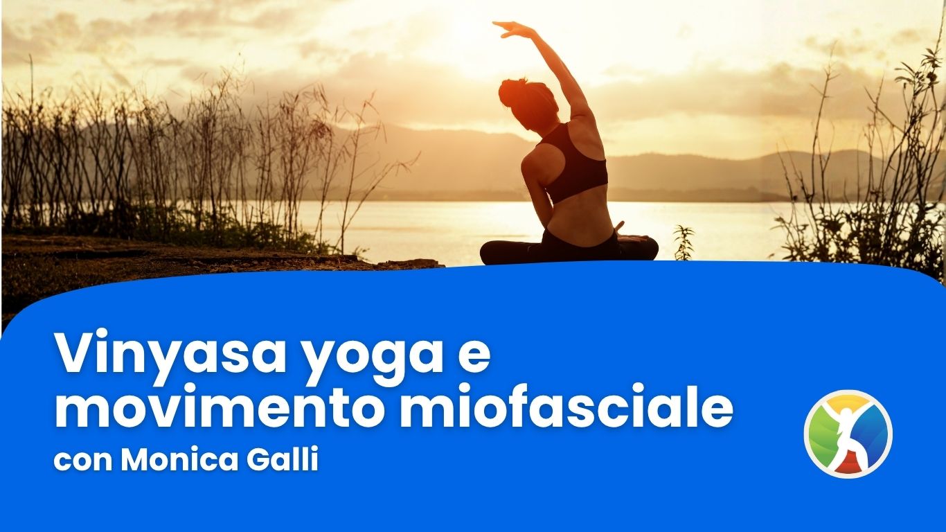 Vinyasa yoga e movimento miofasciale
