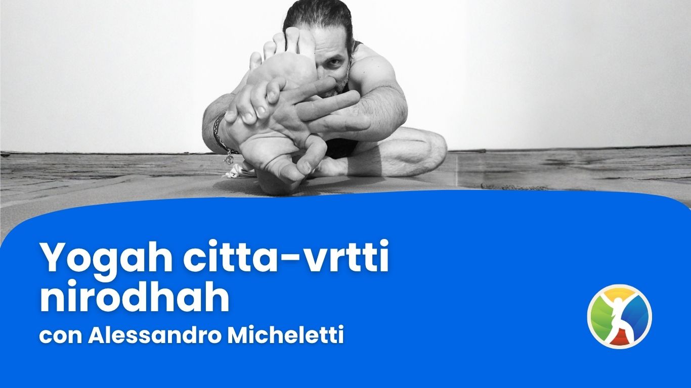 Yogaḥ citta-vṛtti-nirodhaḥ