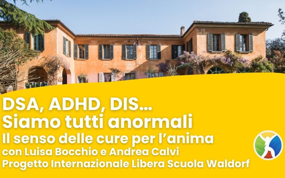 DSA, ADHD, DIS… Siamo tutti anormali